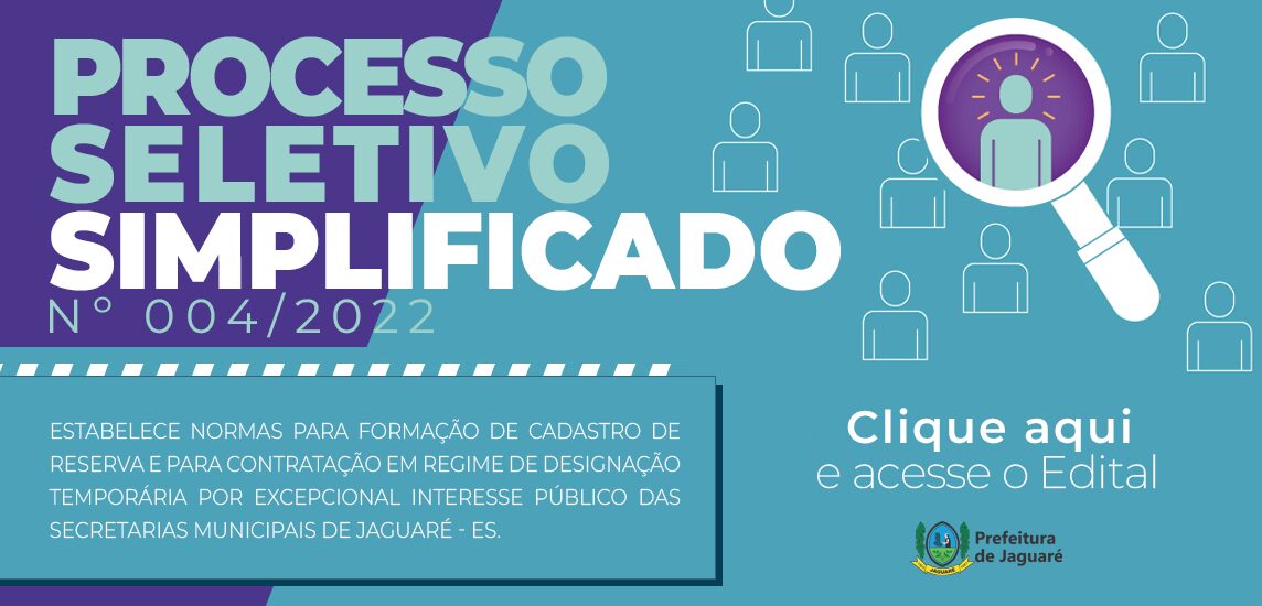 Processo Seletivo Simplificado Para ContrataÇÃo TemporÁria Nº 0042022 Notícias De Jaguaré 