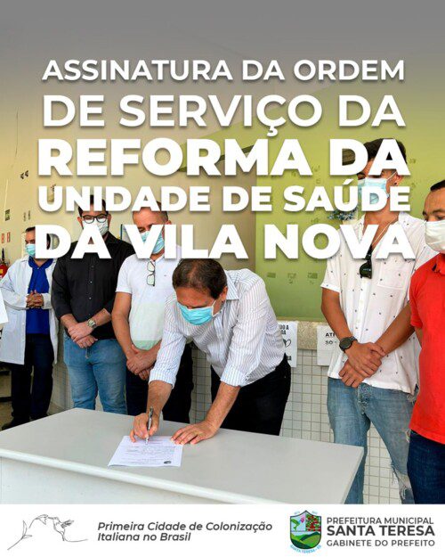PREFEITO KLEBER MEDICI ASSINA ORDEM DE SERVIÇO PARA REFORMA DA UNIDADE DE SAÚDE DA VILA NOVA